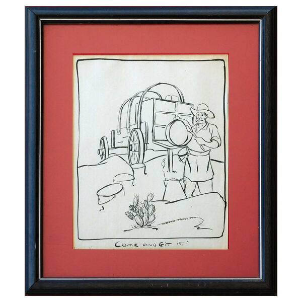 ThurstonEugene_Come and Git It_1940s_12x9_pen and ink_$400F_w